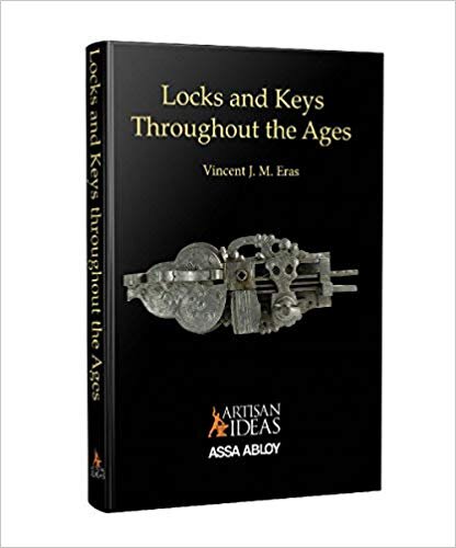 LOCKS AND KEYS THROUGHOUT THE AGES BY VINCENT J. M. ERAS ARTISAN IDEAS (NOVEMBER 5, 2019)
