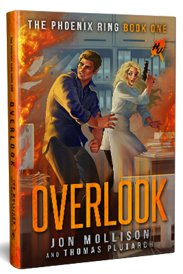 Overlook: The Phoenix Ring Book 1 By Jon Mollison and Thomas Plutarch Published by Silver Empire (November 22, 2019)Cover art by Dane