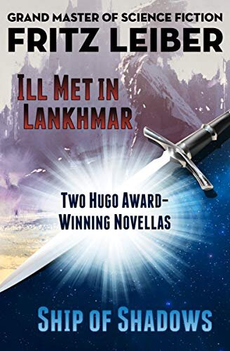 Ill Met in Lankhmar By Fritz Leiber