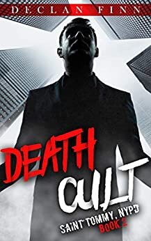 Death Cult: Saint Tommy NYPD Book 2 by Declan Finn Silver Empire (December 7, 2018)