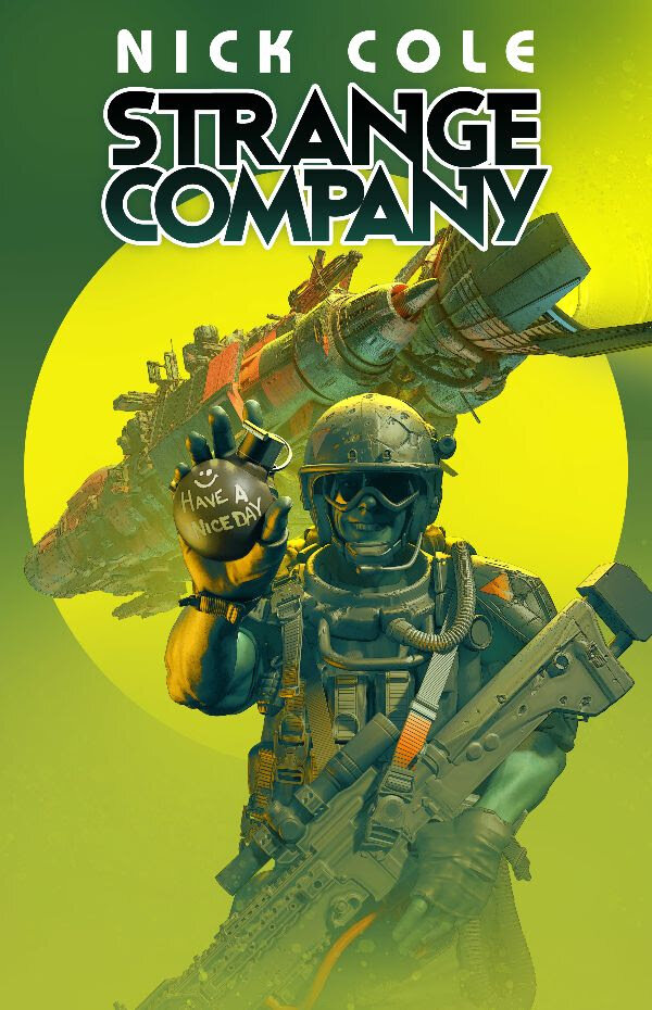 Strange Company by Nick Cole March 23, 2021Cover art by Pascal Blanche