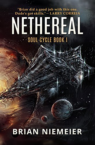 Nethereal: Soul Cycle Book 1 by Brian Niemeier June 9, 2015