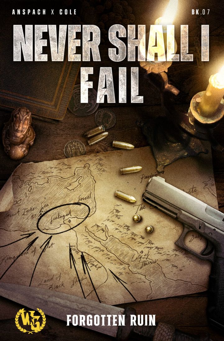Never Shall I Fail: Forgotten Ruin Book 7